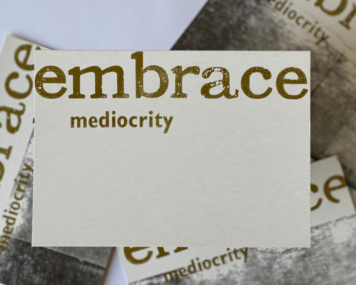 Embrace mediocrity - mini poster
